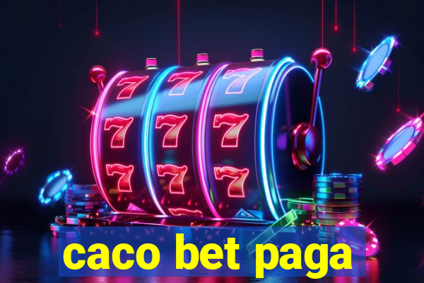 caco bet paga